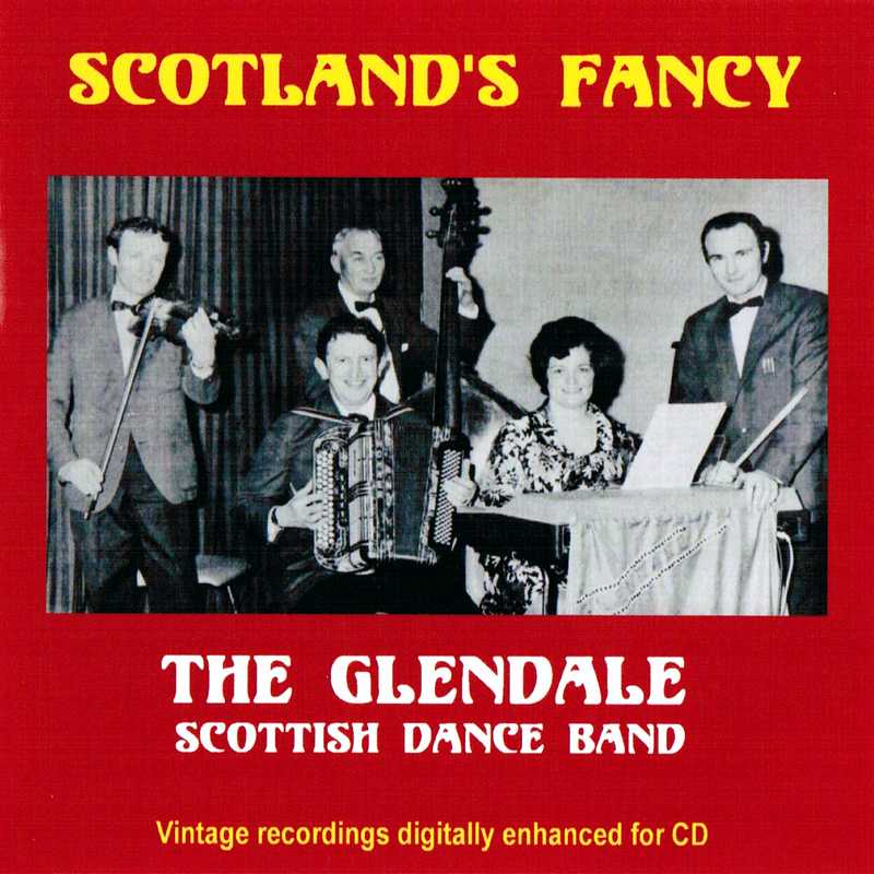 Glendale Scottish Dance Band Scotland's Fancy BRHCD74 CD front