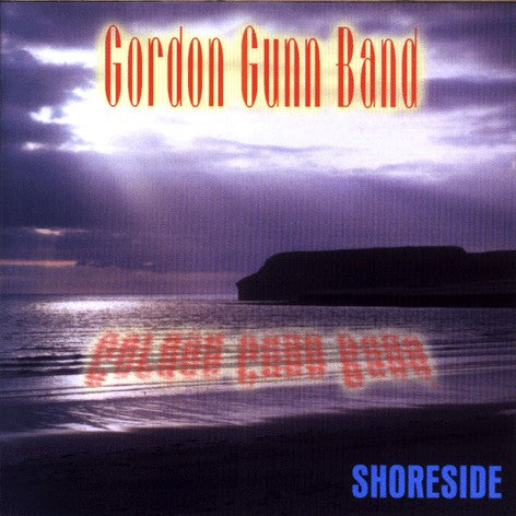 Gordon Gunn Band - Shoreside CDTRAX204