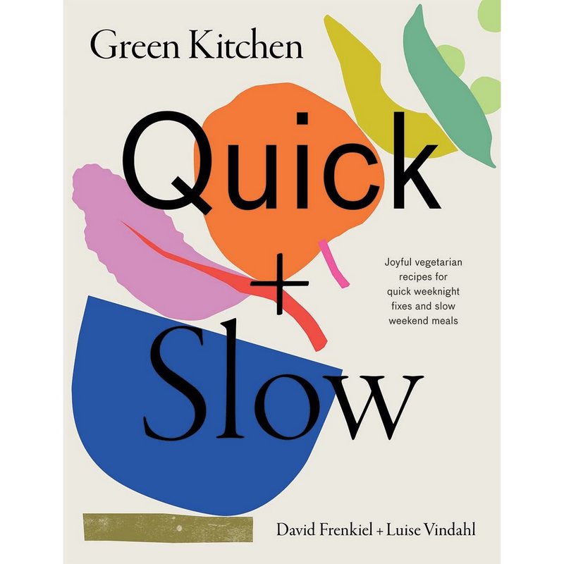 Green Kitchen Quick and Slow Hardback Book front cover