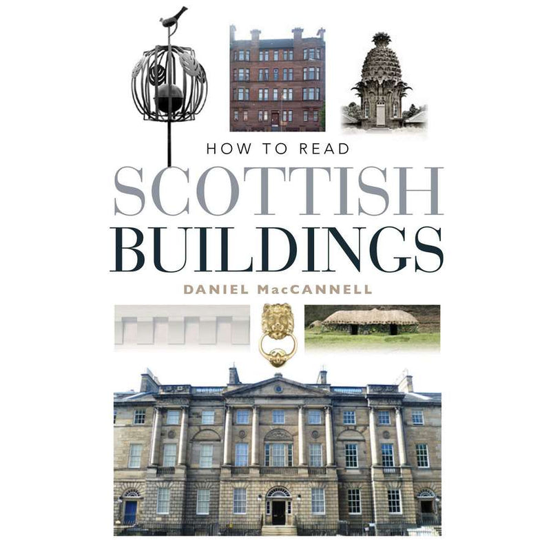 How To Read Scottish Buildings