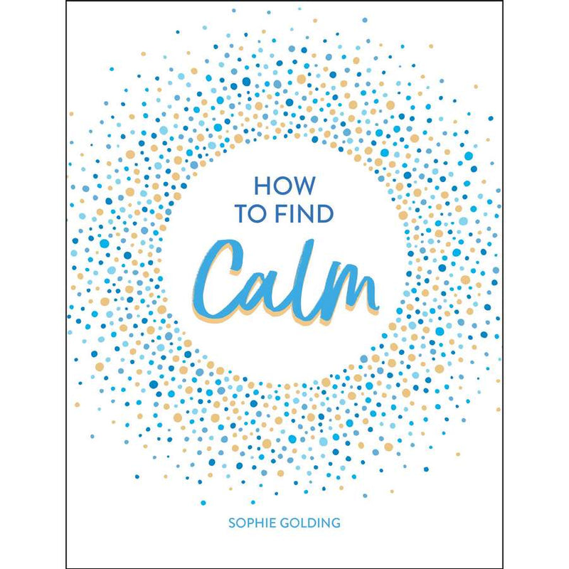 How To Find Calm by Sophie Golding book front