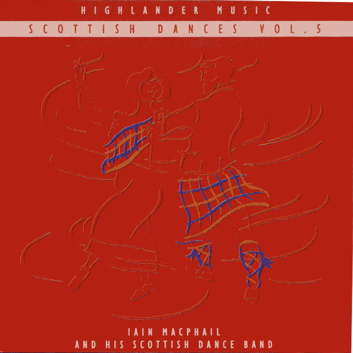 Iain MacPhail & His Scottish Dance Band - Scottish Dances Vol 5 CD