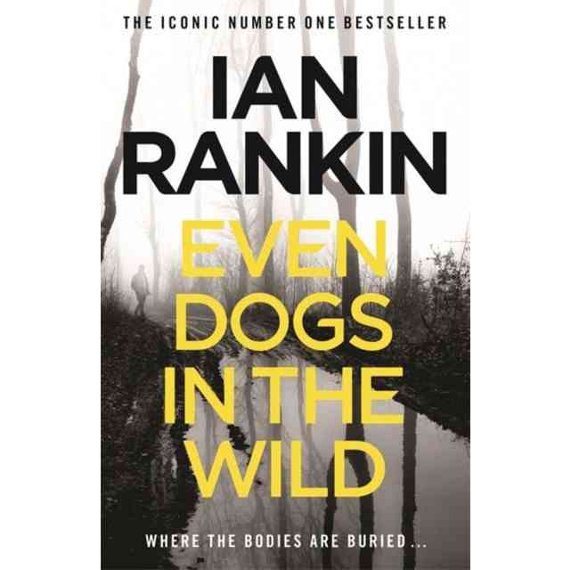 Ian Rankin - Even Dogs In The Wild