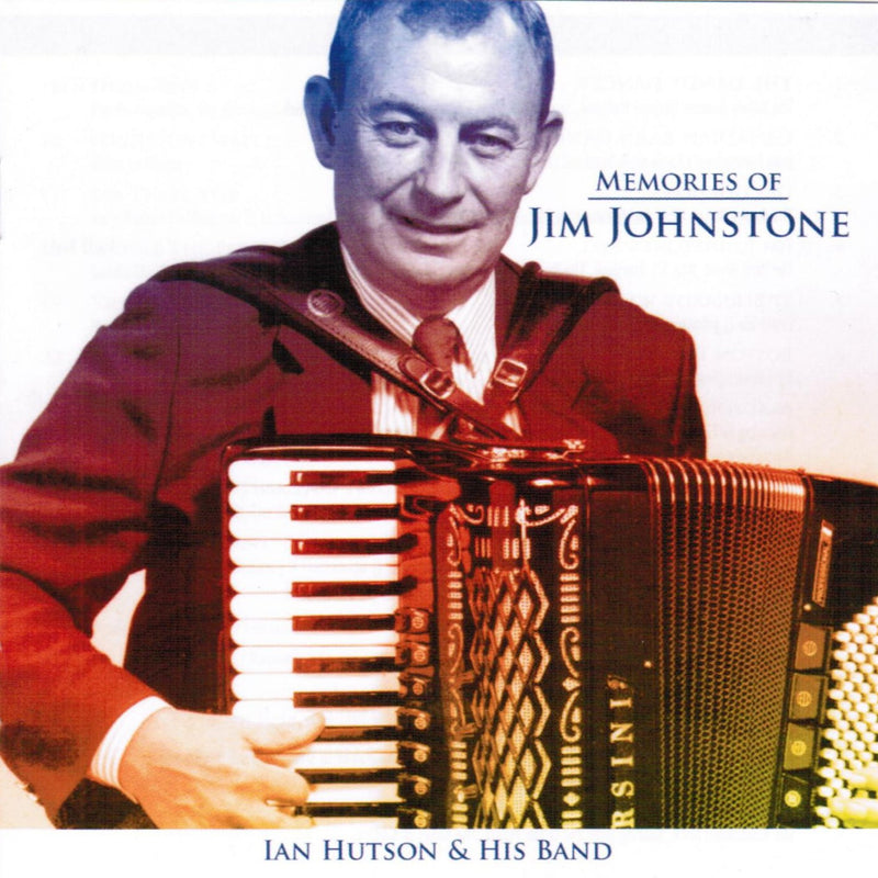 Ian Hutson & His Band - Memories Of Jim Johnstone CD