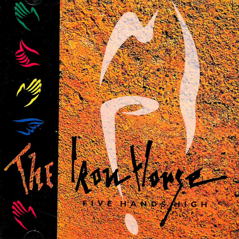 Iron Horse Five Hands High CD front