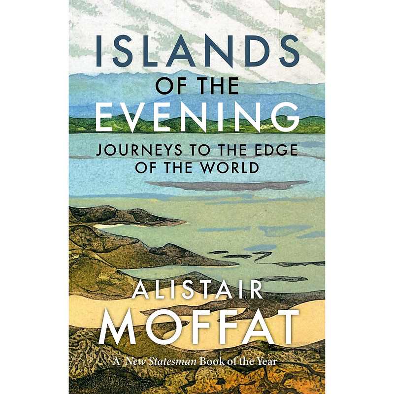 Islands Of the Evening by Alistair Moffat Paperback Book