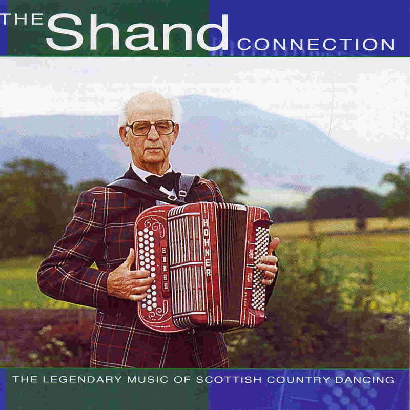 Jimmy Shand & Jim Johnstone - The Shand Connection CD