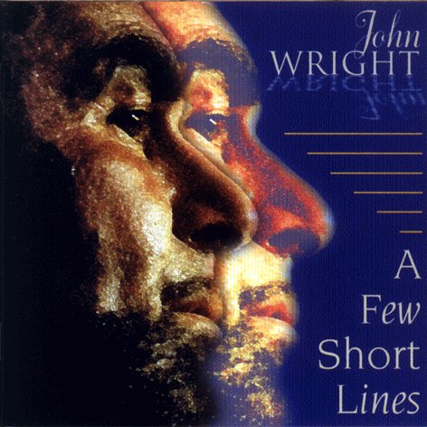 John Wright - A Few Short Lines CDTRAX194