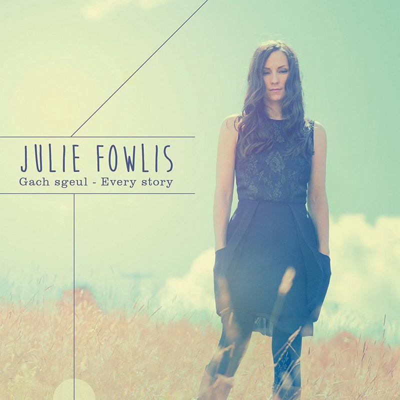 Julie Fowlis - Gach Sgeul Every Story MACH003