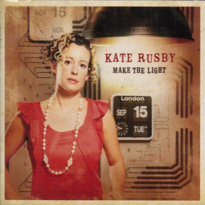 Kate Rusby Make The Light PRCD32 CD front