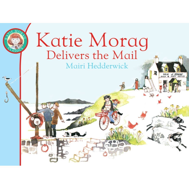 Katie Morag Delivers The Mail by Mairi Hedderwick Paperback Childrens Book