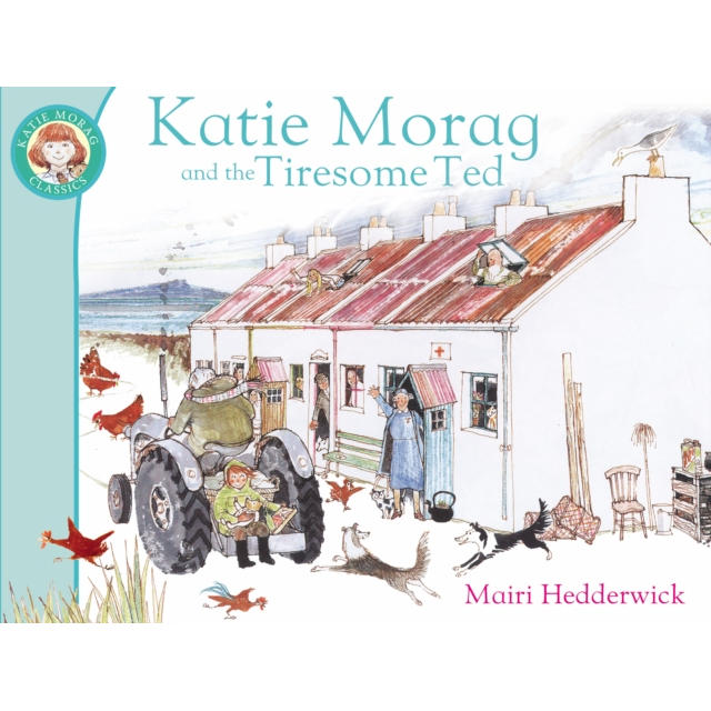 Katie Morag and The Tiresome Ted Paperback Book by Mairi Hedderwick front