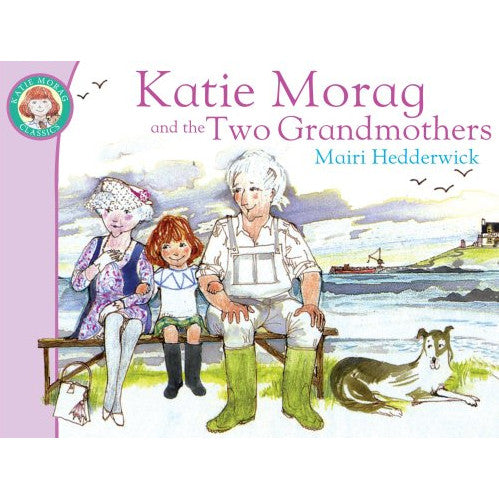 Katie Morag And The Two Grandmothers