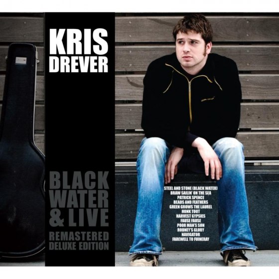 Kris Drever - Black Water & Live REVEAL003CDX