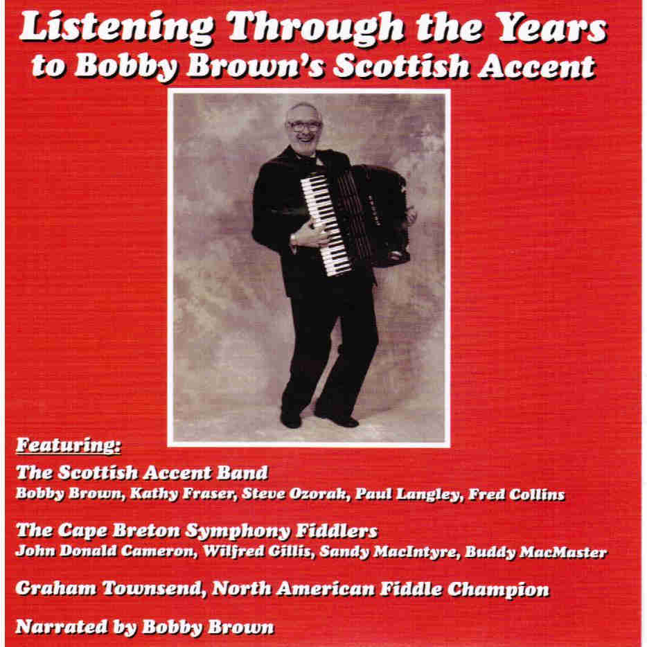 Listening Through The Years To Bobby Brown's Scottish Accent CD front cover