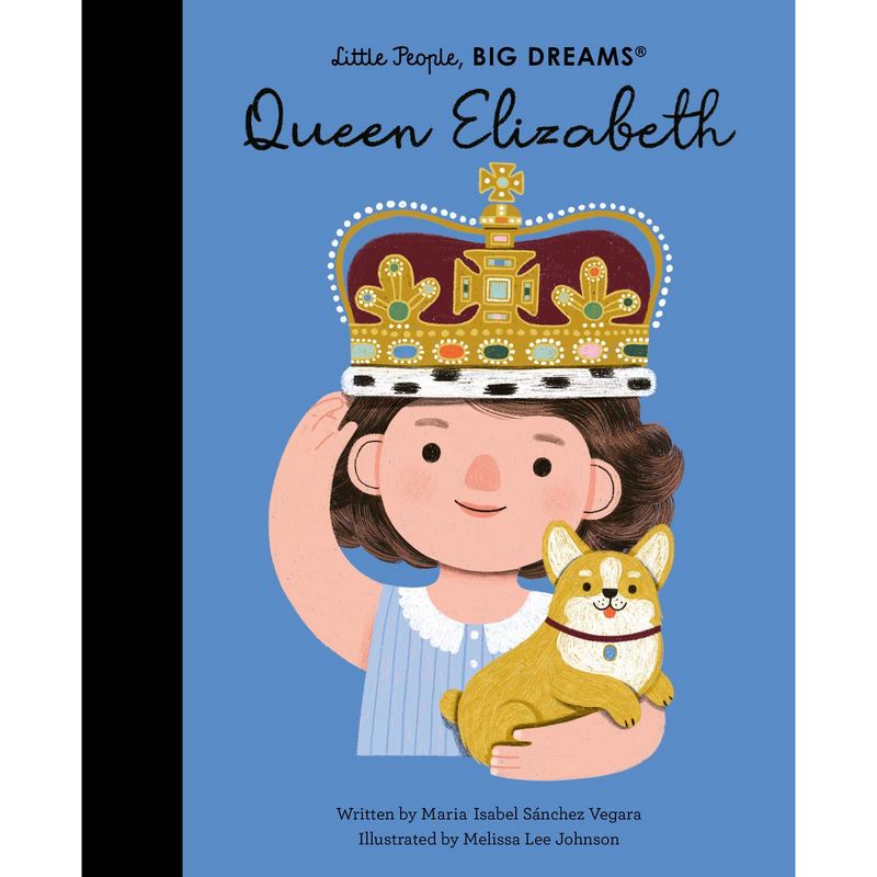 Little People Big Dreams Queen Elizabeth Hardback Book front