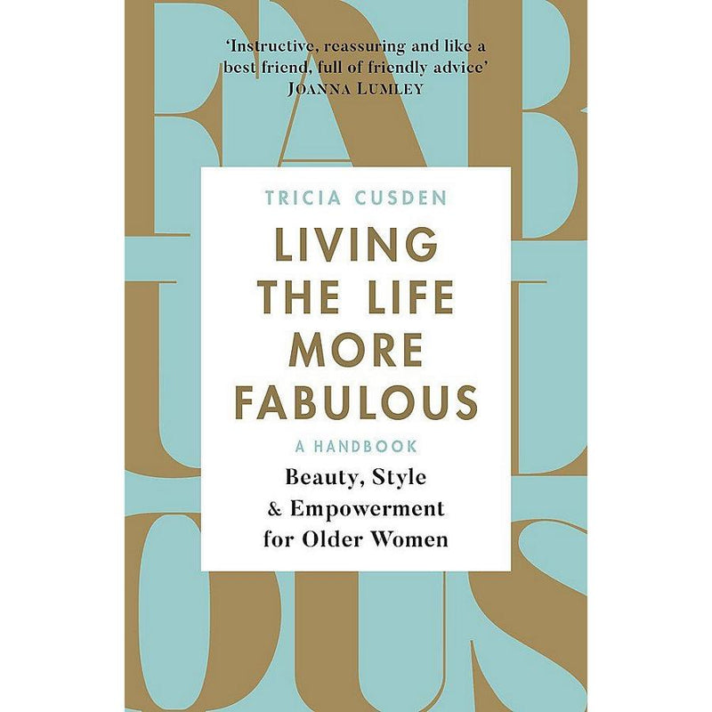 Living The Life More Fabulous by Tricia Cusden