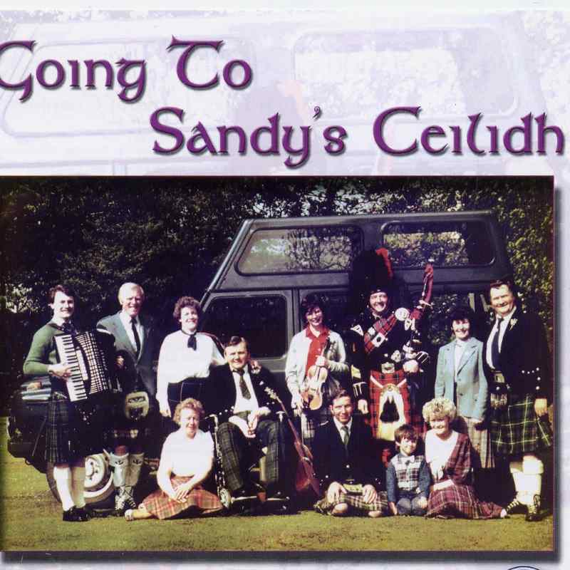 Lomond Cornkisters Going To Sandy's Ceilidh CDGR098 CD front