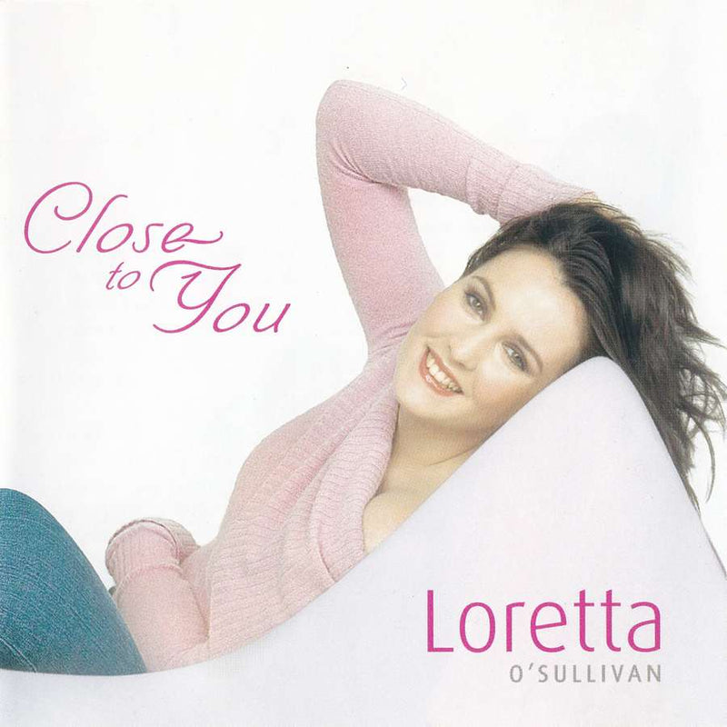 Loretta O'Sullivan - Close To You ROSCD2017 front
