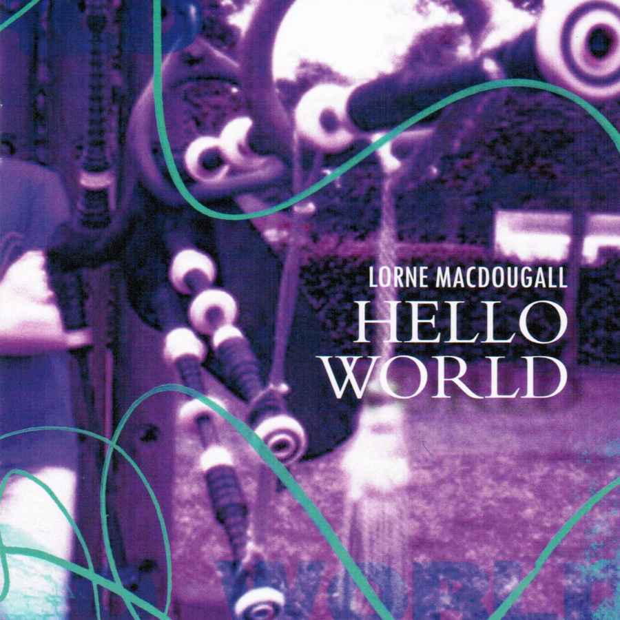 Lorne MacDougall - Hello World CDTRAX345