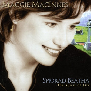 Maggie MacInnes - Spiorad Beatha MARCD01