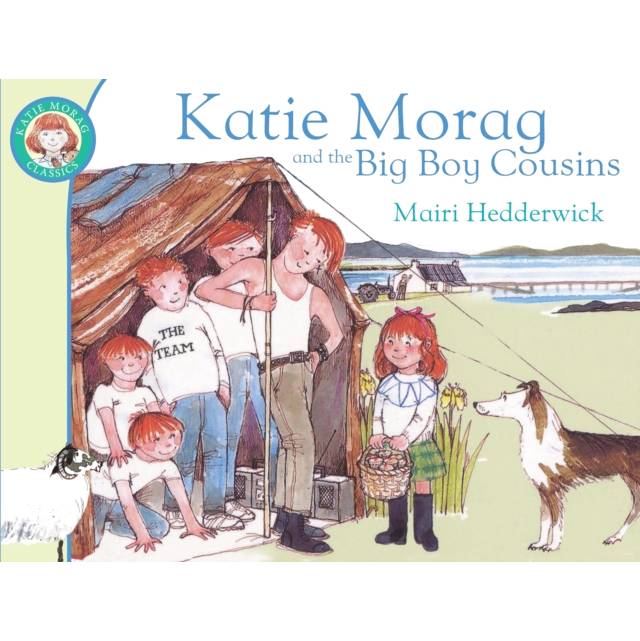 Mairi Hedderwick - Katie Morag and the Big Boy Cousins
