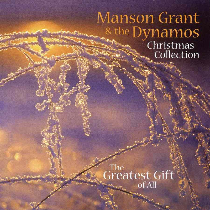 Manson Grant and The Dynamos - The Greatest Gift CDPAN018 front