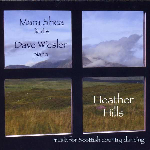 Mara Shea & Dave Wiesler - Heather Hills