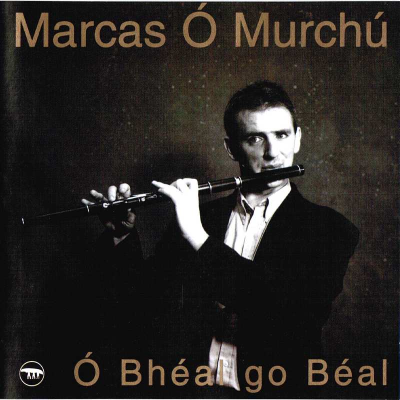 Marcas O Murchu O Bheal Go Beal CICD126 CD front