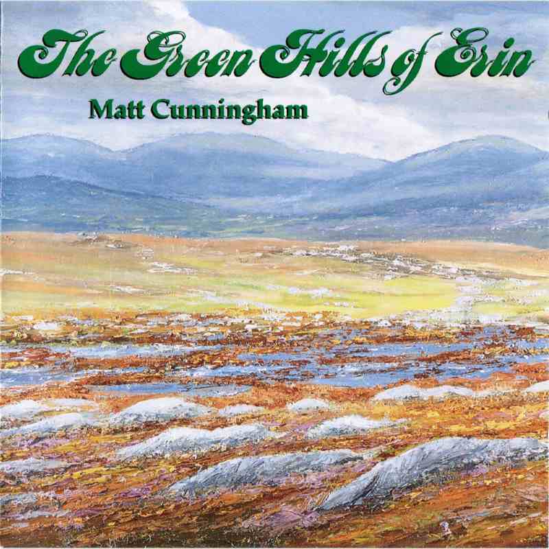 Matt Cunningham Green Hills Of Erin ARCD020 CD front