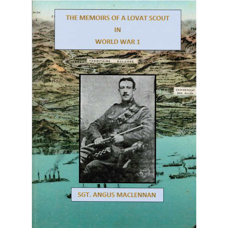 Memoirs Of A Lovat Scout In World War 1 by Sgt Angus MacLennan front