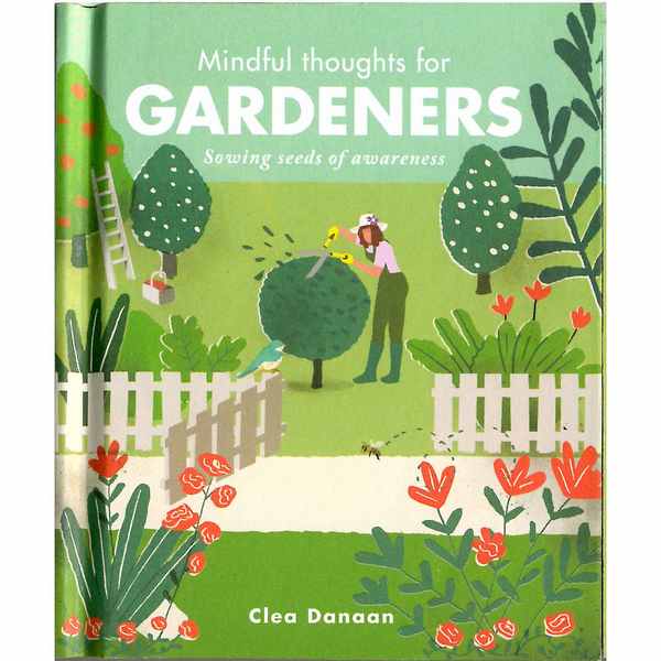 Mindful Thoughts For Gardeners front