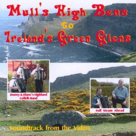 Mull's High Bens To Ireland's Green Glens SMR121CD front