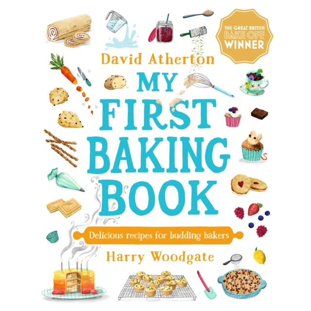 My First Baking Book Delicious Recipes for Budding Bakers hardback Book front