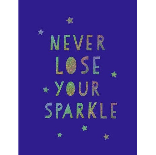 Never Lose Your Sparkle