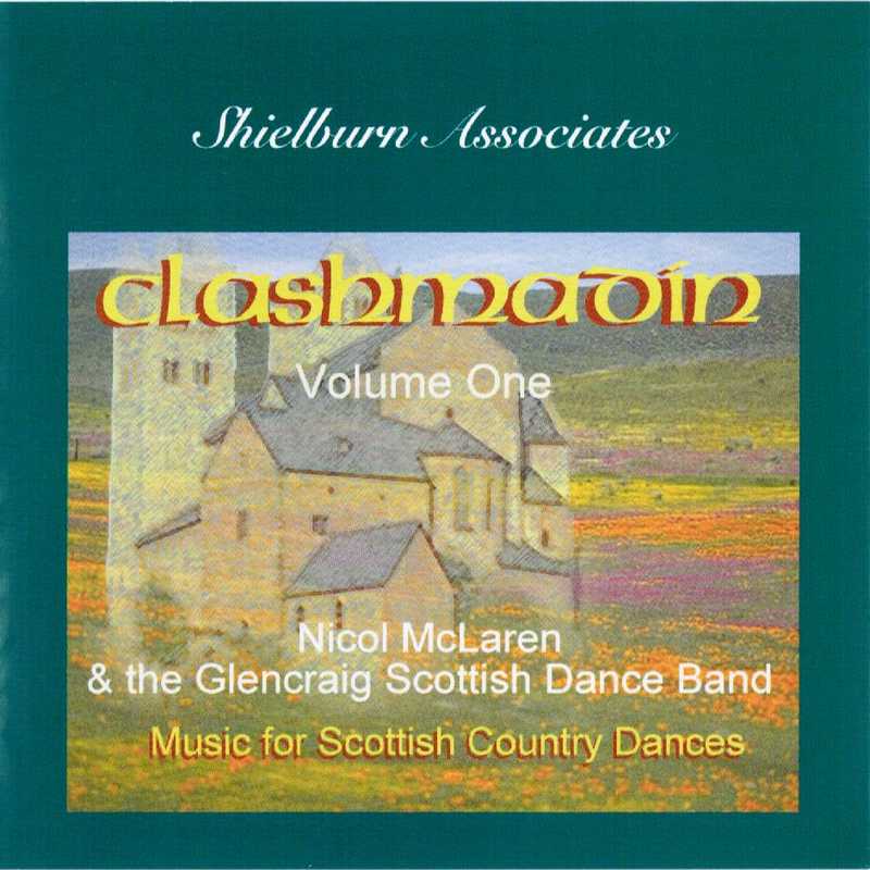 Nicol McLaren and The Glencraig Scottish Dance Band - Clashmadin Volume 1 SHIELCD011 front