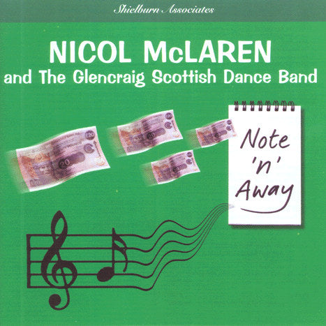 Nicol McLaren and The Glencraig Scottish Dance Band - Note 'N' Away