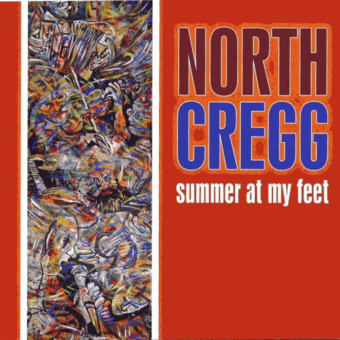 North Cregg - Summer At My Feet CDTRAX250