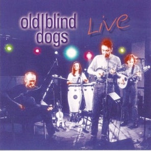 Old Blind Dogs - Live CDLDL1294