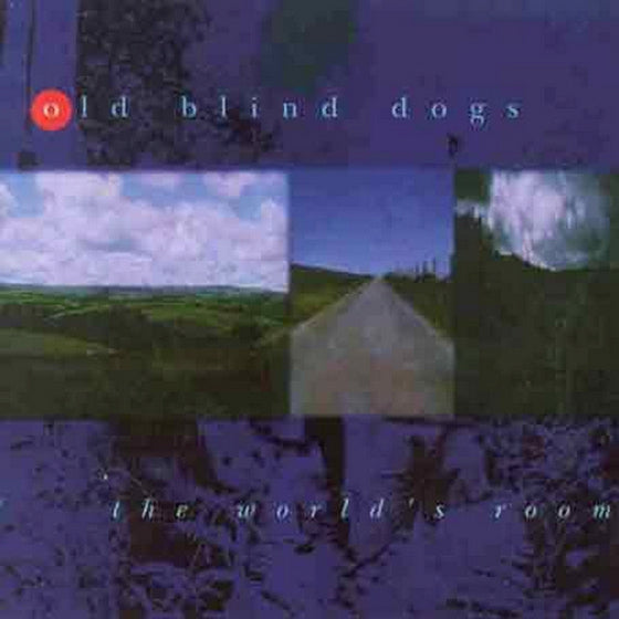 Old Blind Dogs - The World's Room GLCD1201