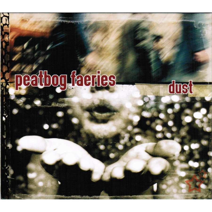 Peatbog Faeries - Dust CDBOG006