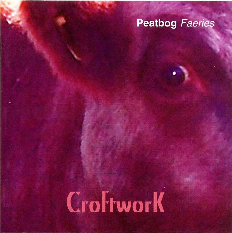 Peatbog Faeries - Croftwork front cover
