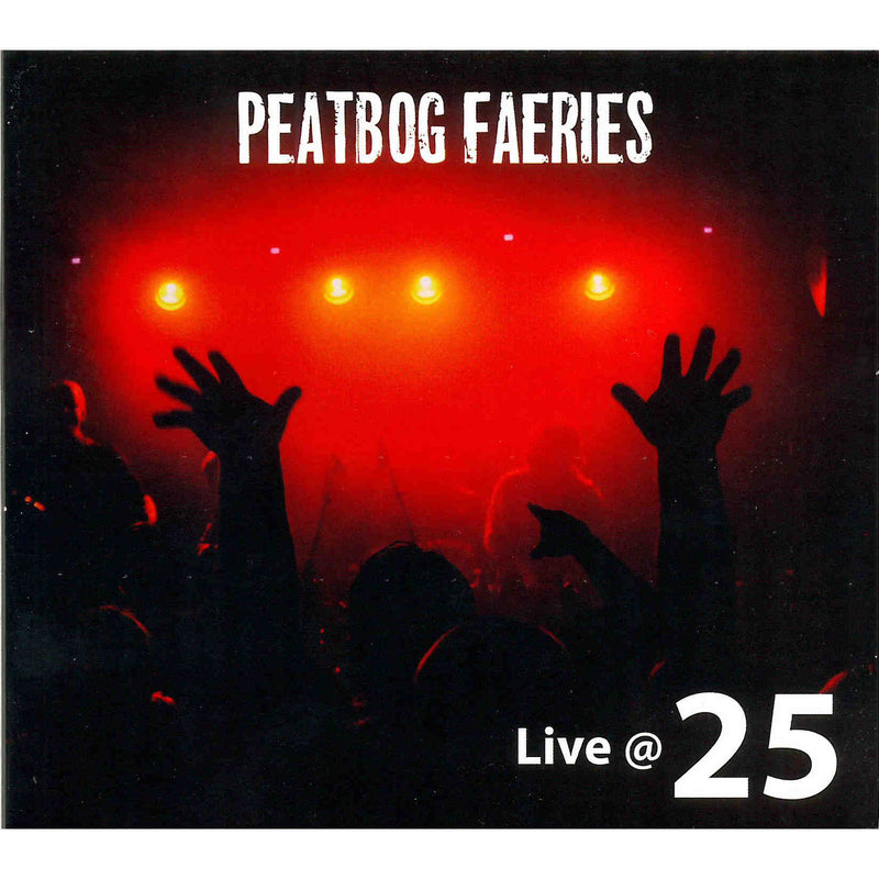 Peatbog Faeries Live @ 25 - front
