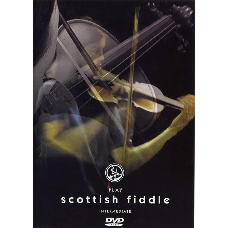 Play Scottish Fiddle Intermediate DVD TNTDVD001 front cover