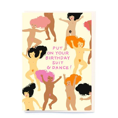 Put On Your Birthday Suit And Dance Card BL007