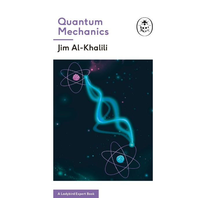 Ladybird Expert Series - Quantum Mechanics by Jim Al-Khalili