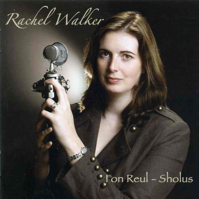 Rachel Walker - Fon Reul-Sholus CD