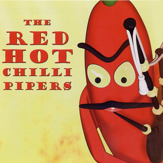 Red Hot Chilli Pipers  - Red Hot Chilli Pipers CD