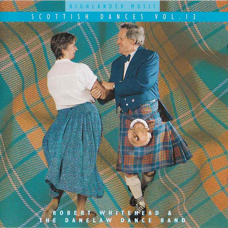 Robert Whitehead & The Danelaw Dance Band - Scottish Dances Volume 13 CD front