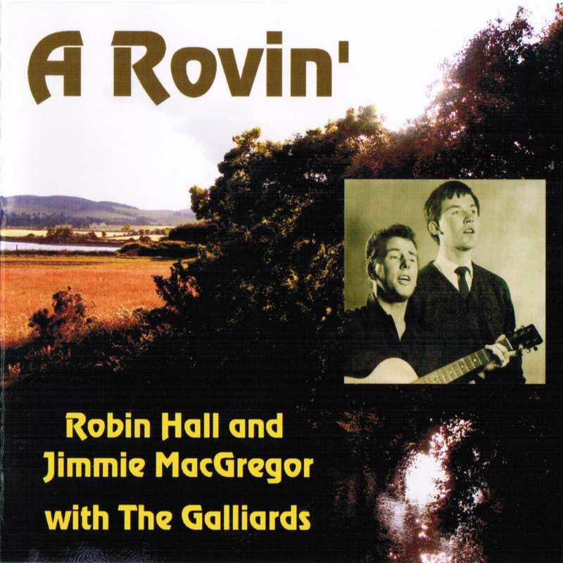 Robin Hall & Jimmie MacGregor A Rovin BRHCD68 CD front